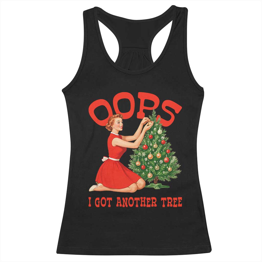 Funny Retro Christmas Pinup Girl Racerback Tank Top Oops I Got Another Tree Vintage Pin Up Style Holiday Humor TS02 Black Print Your Wear