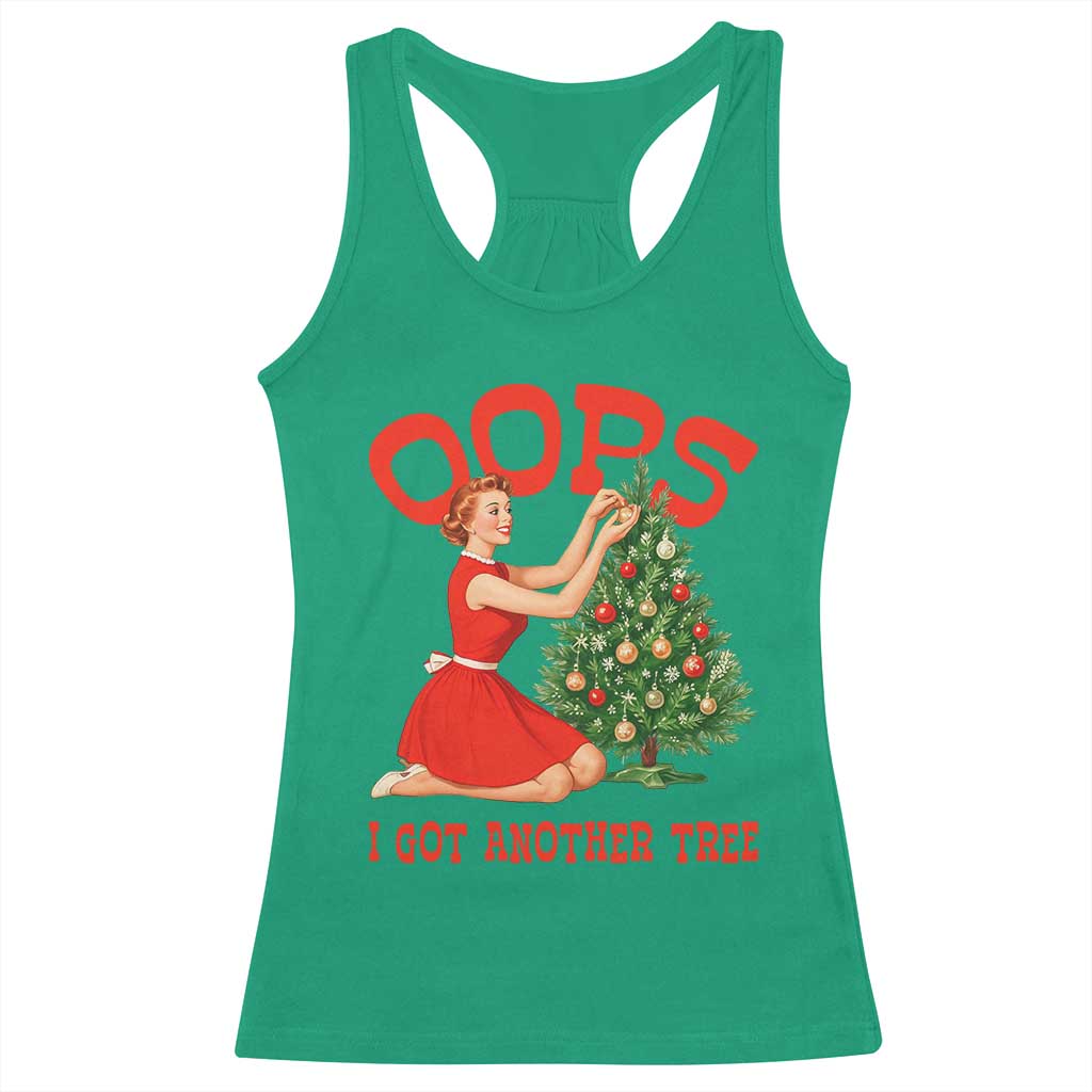 Funny Retro Christmas Pinup Girl Racerback Tank Top Oops I Got Another Tree Vintage Pin Up Style Holiday Humor TS02 Irish Green Print Your Wear