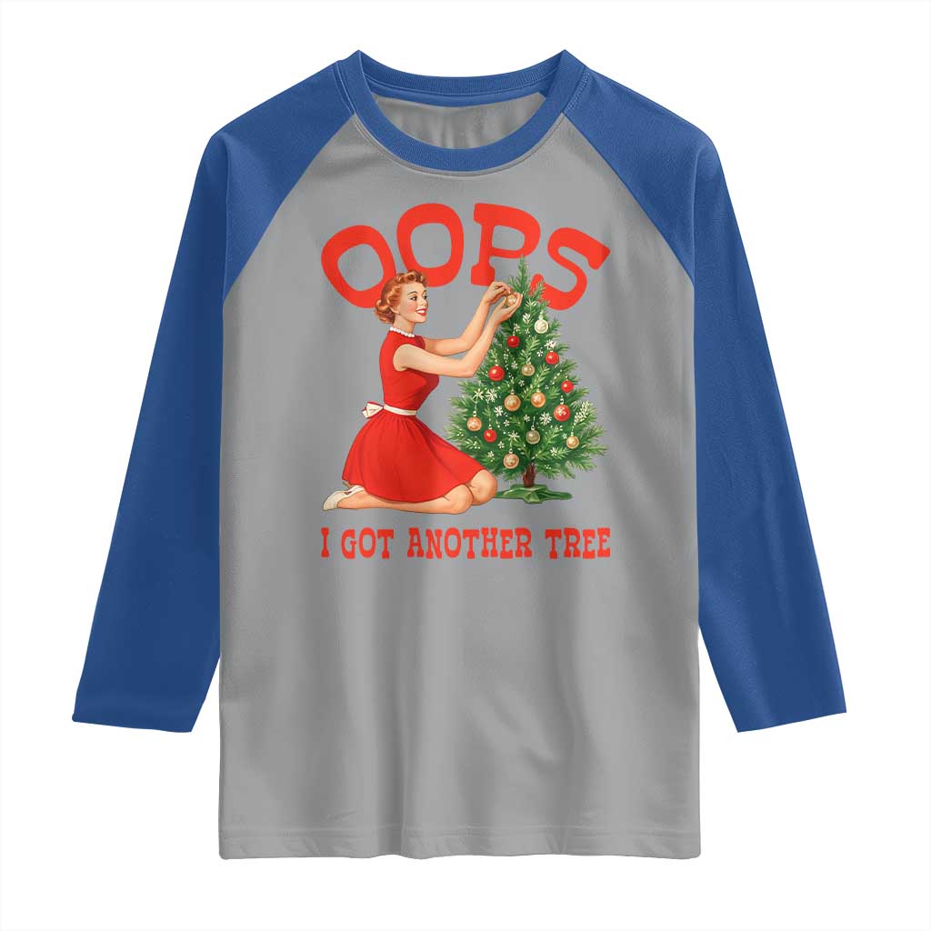 Funny Retro Christmas Pinup Girl Raglan Shirt Oops I Got Another Tree Vintage Pin Up Style Holiday Humor TS02 Sport Gray Royal Print Your Wear