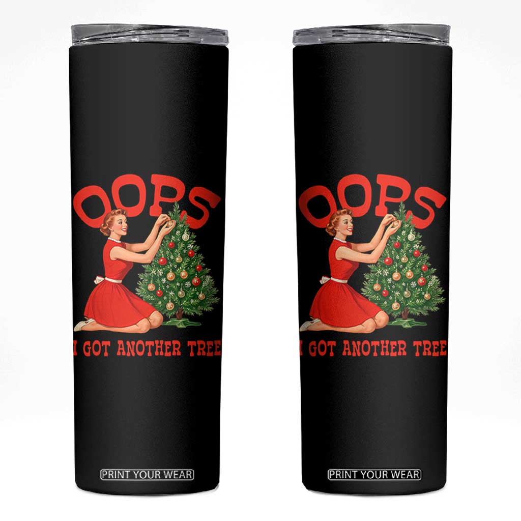 Funny Retro Christmas Pinup Girl Skinny Tumbler Oops I Got Another Tree Vintage Pin Up Style Holiday Humor TS02 Black Print Your Wear