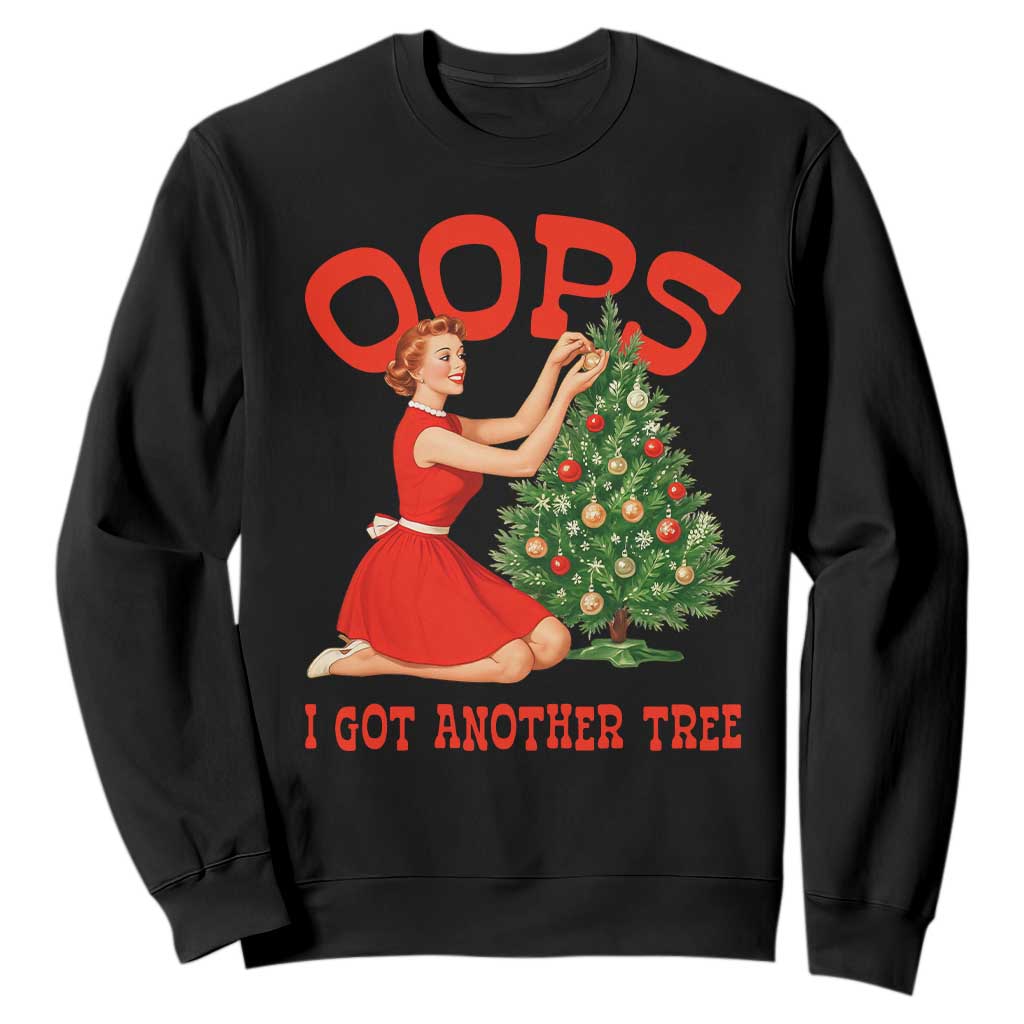 Funny Retro Christmas Pinup Girl Sweatshirt Oops I Got Another Tree Vintage Pin Up Style Holiday Humor TS02 Black Print Your Wear