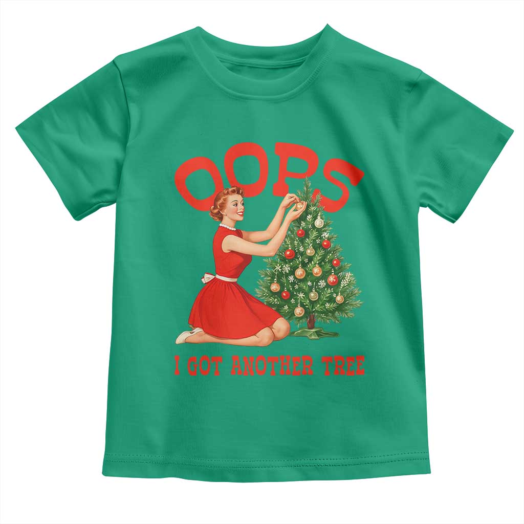 Funny Retro Christmas Pinup Girl Toddler T Shirt Oops I Got Another Tree Vintage Pin Up Style Holiday Humor TS02 Irish Green Print Your Wear