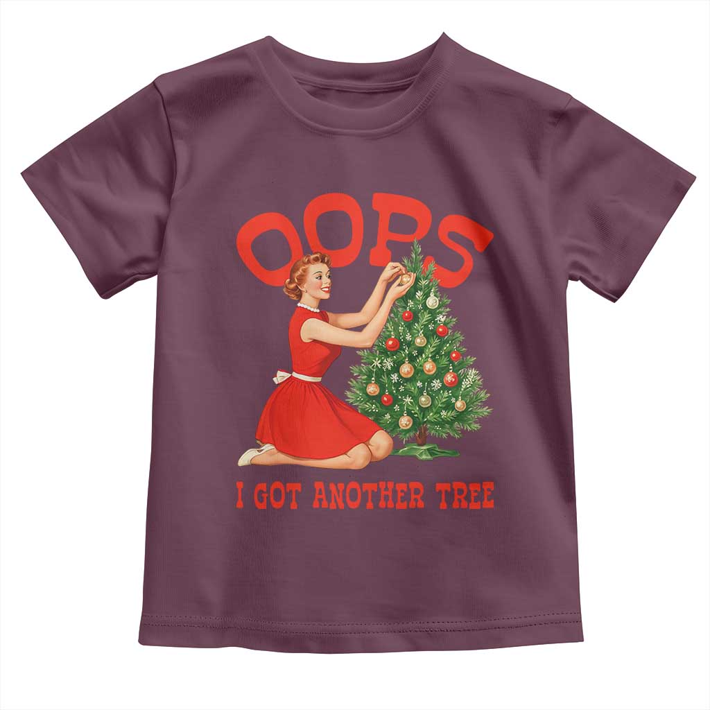 Funny Retro Christmas Pinup Girl Toddler T Shirt Oops I Got Another Tree Vintage Pin Up Style Holiday Humor TS02 Maroon Print Your Wear