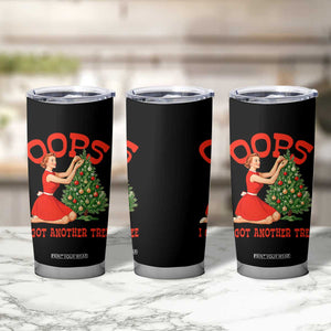 Funny Retro Christmas Pinup Girl Tumbler Cup Oops I Got Another Tree Vintage Pin Up Style Holiday Humor TS02 Print Your Wear