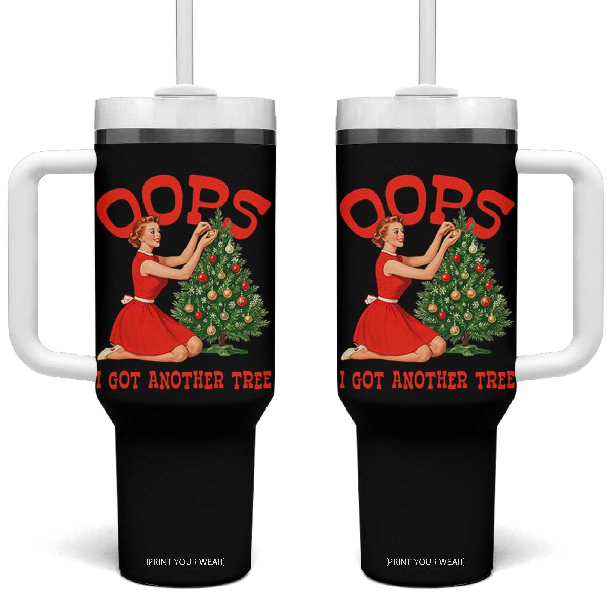 Funny Retro Christmas Pinup Girl Tumbler With Handle Oops I Got Another Tree Vintage Pin Up Style Holiday Humor TS02 One Size: 40 oz Black Print Your Wear