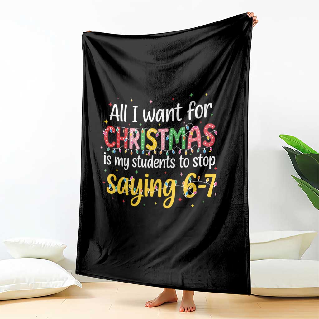Funny Anti Six Seven Teacher Christmas Throw Blanket My Students To Stop Saying 67 Festive Lights TS02 Print Your Wear