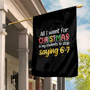 Funny Anti Six Seven Teacher Christmas Garden Flag My Students To Stop Saying 67 Festive Lights TS02 Print Your Wear