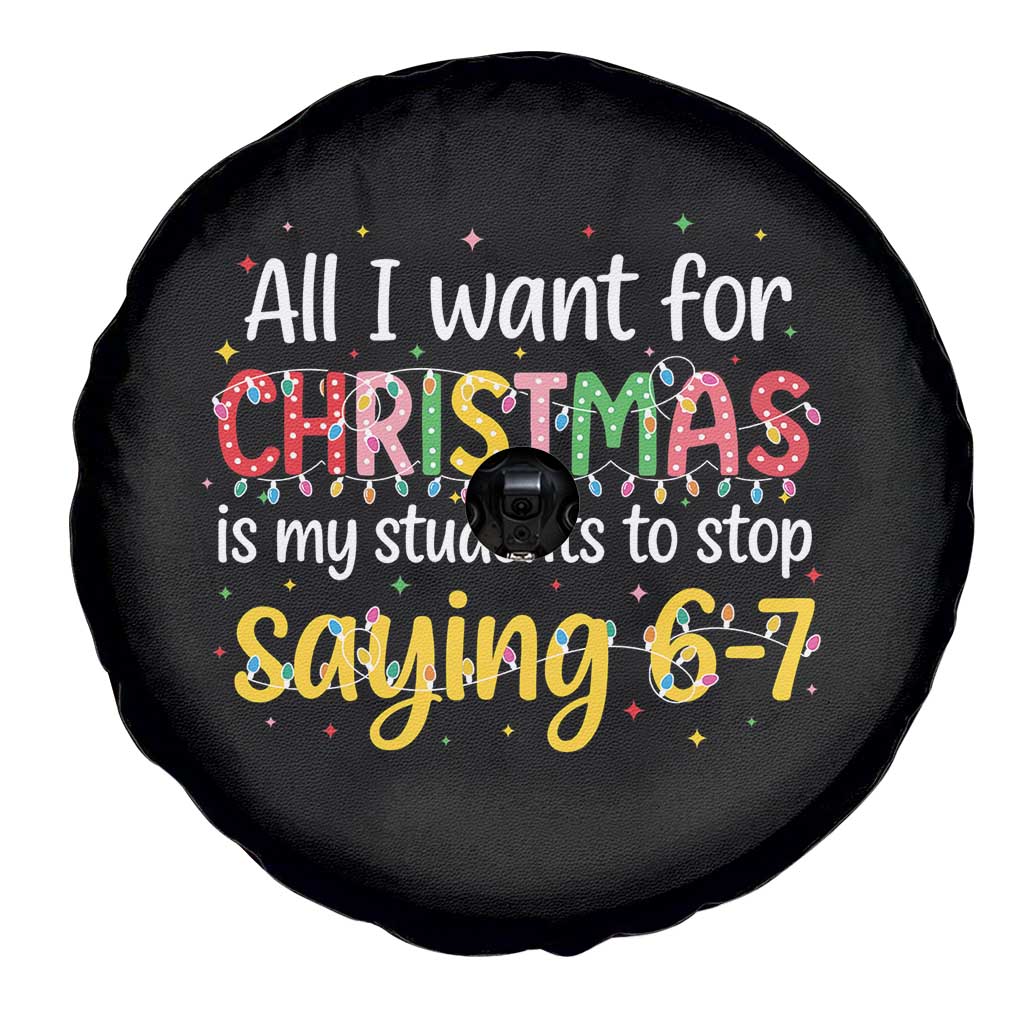 Funny Anti Six Seven Teacher Christmas Spare Tire Cover My Students To Stop Saying 67 Festive Lights TS02 Print Your Wear