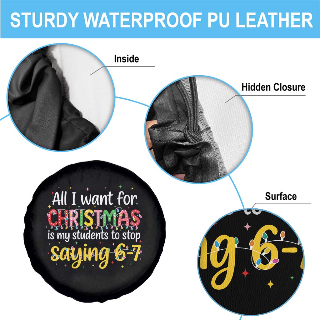 Funny Anti Six Seven Teacher Christmas Spare Tire Cover My Students To Stop Saying 67 Festive Lights TS02 Print Your Wear