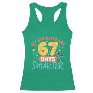 My Students Are 67 Days Smarter Racerback Tank Top Funny Sixe Seven Meme Cute Teacher Pride TS02 Irish Green Print Your Wear