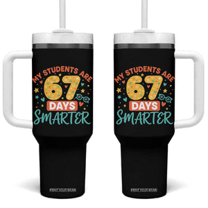 My Students Are 67 Days Smarter Tumbler With Handle Funny Sixe Seven Meme Cute Teacher Pride TS02 One Size: 40 oz Black Print Your Wear