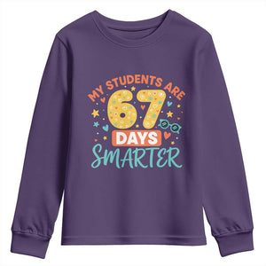 My Students Are 67 Days Smarter Youth Sweatshirt Funny Sixe Seven Meme Cute Teacher Pride TS02 Purple Print Your Wear
