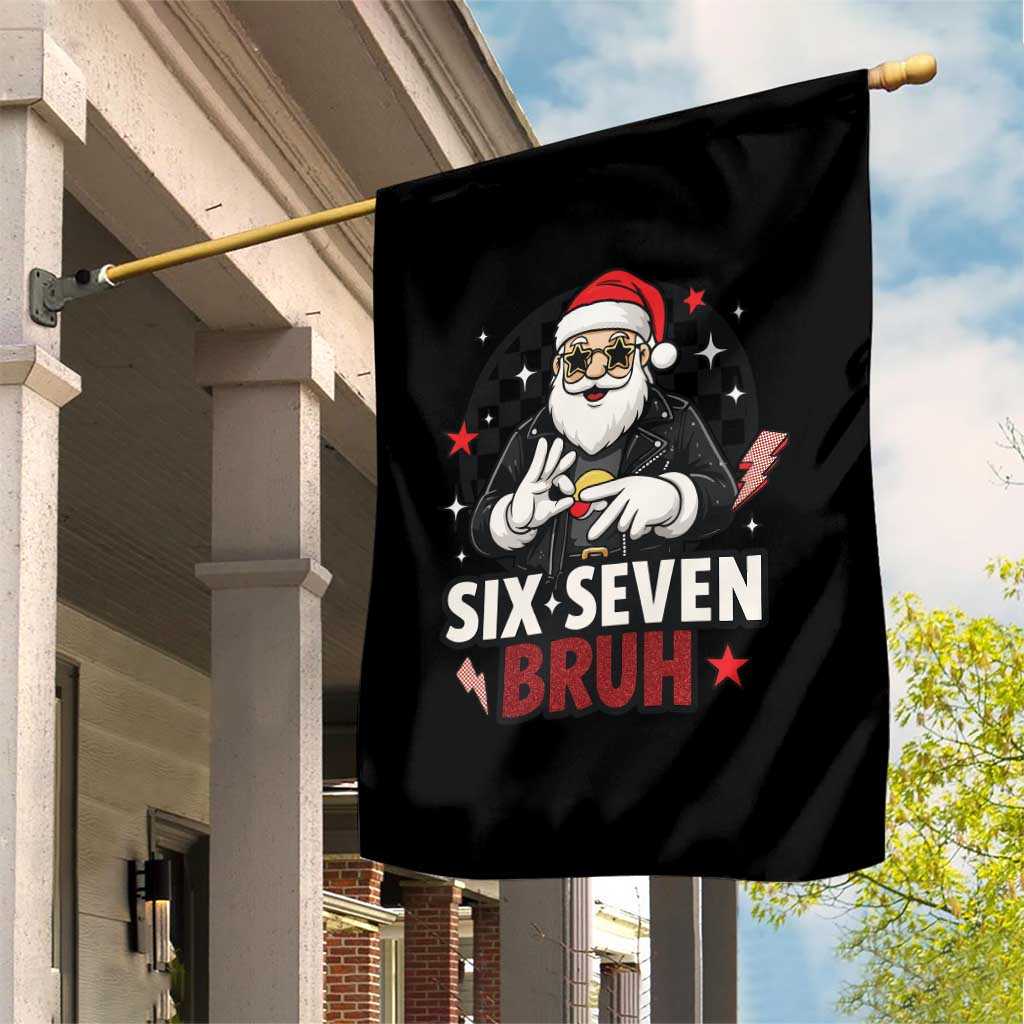 Six Seven Bruh Christmas Meme Garden Flag Cool Santa 67 Hand Sign Street Style Vibes TS02 Print Your Wear