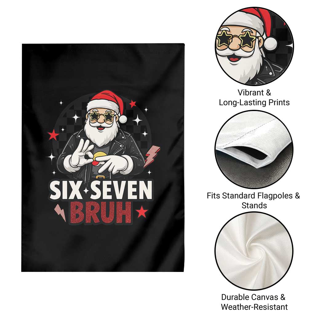 Six Seven Bruh Christmas Meme Garden Flag Cool Santa 67 Hand Sign Street Style Vibes TS02 Print Your Wear