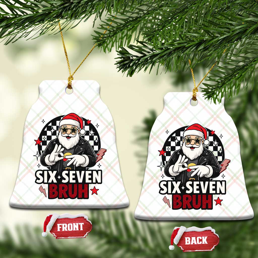 Six Seven Bruh Christmas Meme Ceramic Ornament Cool Santa 67 Hand Sign Street Style Vibes TS02 Print Your Wear