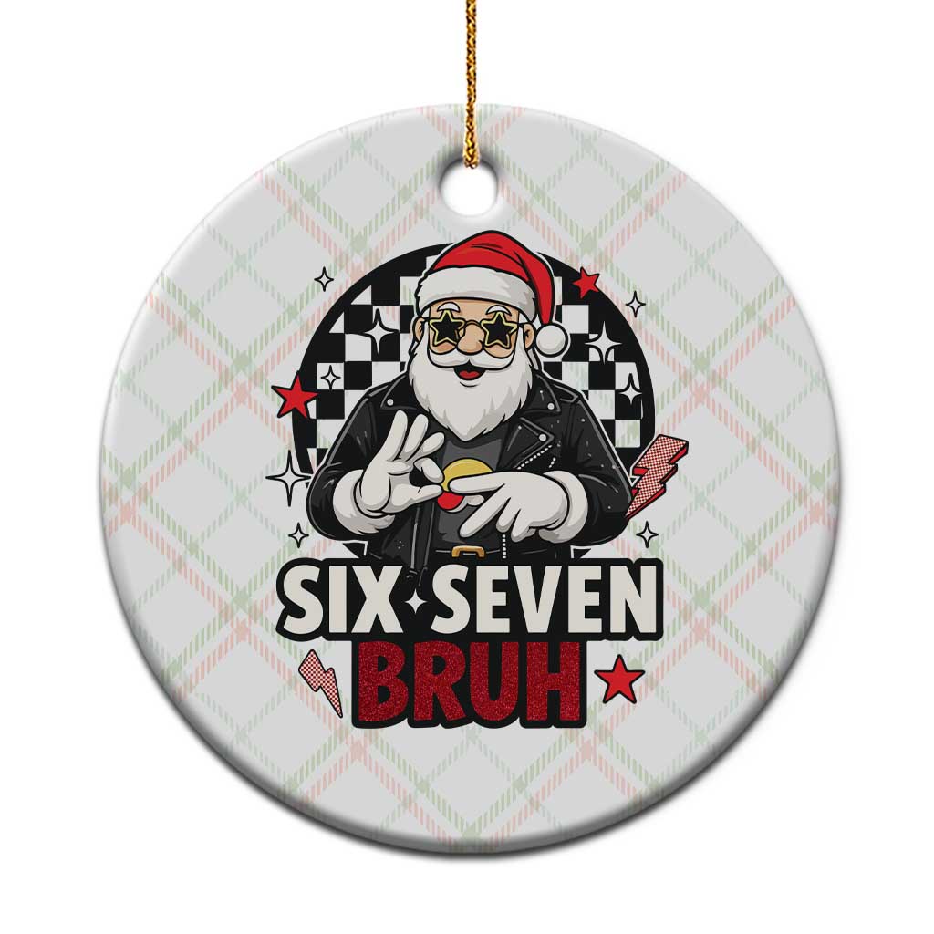 Six Seven Bruh Christmas Meme Ceramic Ornament Cool Santa 67 Hand Sign Street Style Vibes TS02 1pc Christmas Plaid Print Your Wear