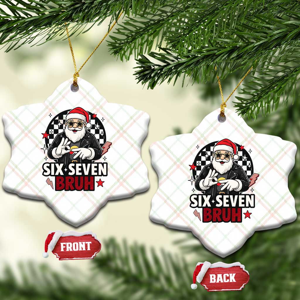 Six Seven Bruh Christmas Meme Ceramic Ornament Cool Santa 67 Hand Sign Street Style Vibes TS02 Print Your Wear
