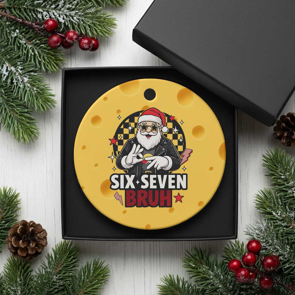 Six Seven Bruh Christmas Meme Ceramic Ornament Cool Santa 67 Hand Sign Street Style Vibes TS02 1pc Yellow Cheese Print Your Wear