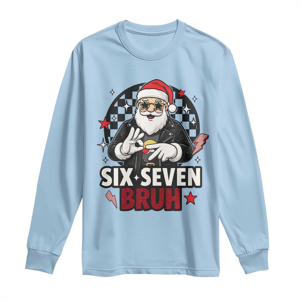 Six Seven Bruh Christmas Meme Long Sleeve Shirt Cool Santa 67 Hand Sign Street Style Vibes TS02 Light Blue Print Your Wear