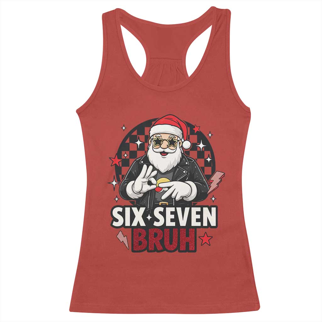 Six Seven Bruh Christmas Meme Racerback Tank Top Cool Santa 67 Hand Sign Street Style Vibes TS02 Red Print Your Wear