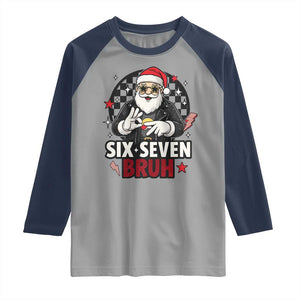 Six Seven Bruh Christmas Meme Raglan Shirt Cool Santa 67 Hand Sign Street Style Vibes TS02 Sport Gray Navy Print Your Wear