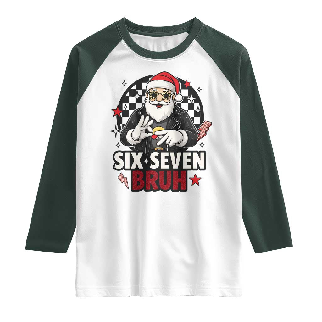 Six Seven Bruh Christmas Meme Raglan Shirt Cool Santa 67 Hand Sign Street Style Vibes TS02 White Dark Forest Green Print Your Wear