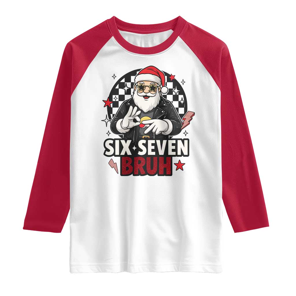 Six Seven Bruh Christmas Meme Raglan Shirt Cool Santa 67 Hand Sign Street Style Vibes TS02 White Red Print Your Wear