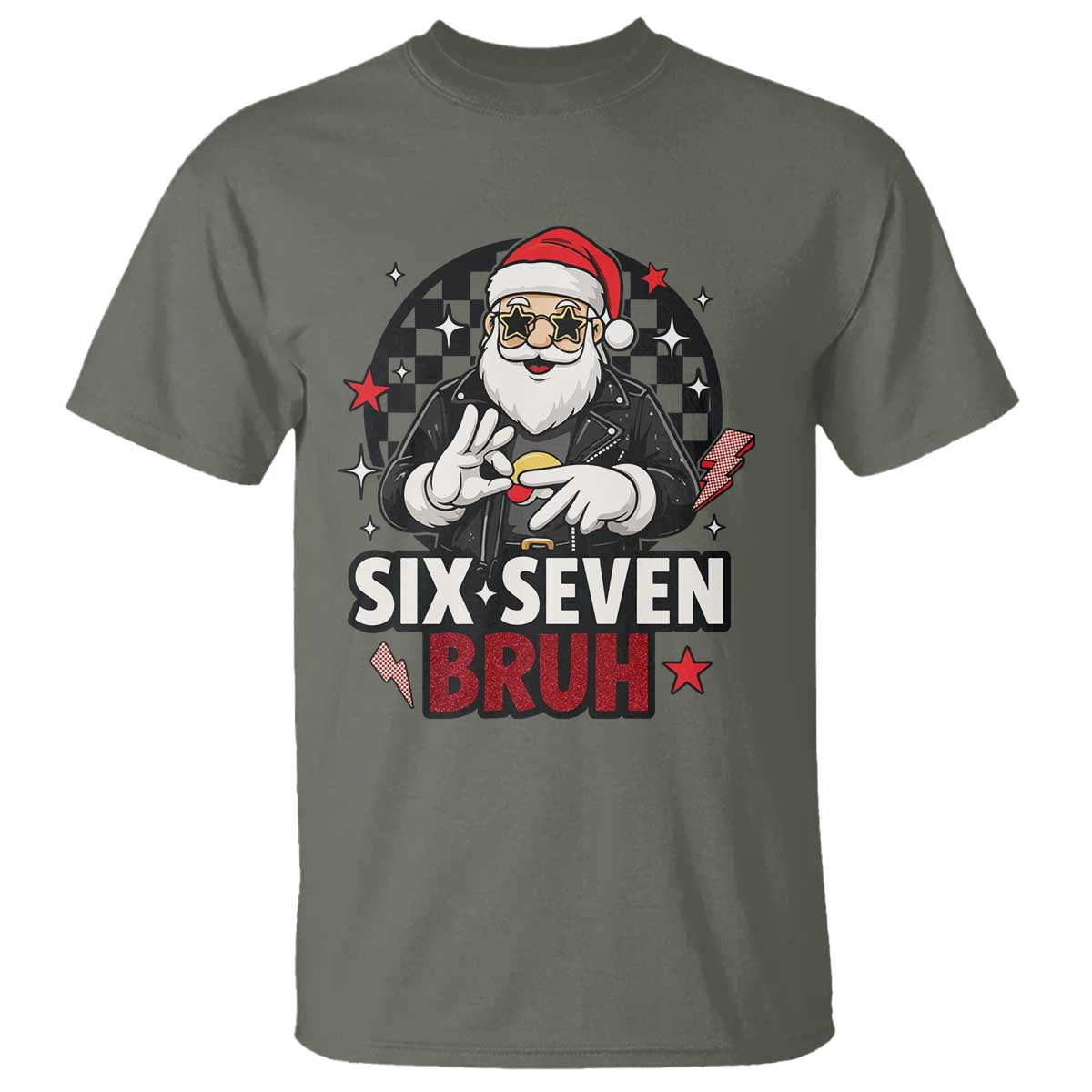 Six Seven Bruh Christmas Meme T Shirt Cool Santa 67 Hand Sign Street Style Vibes TS02 Military Green Print Your Wear