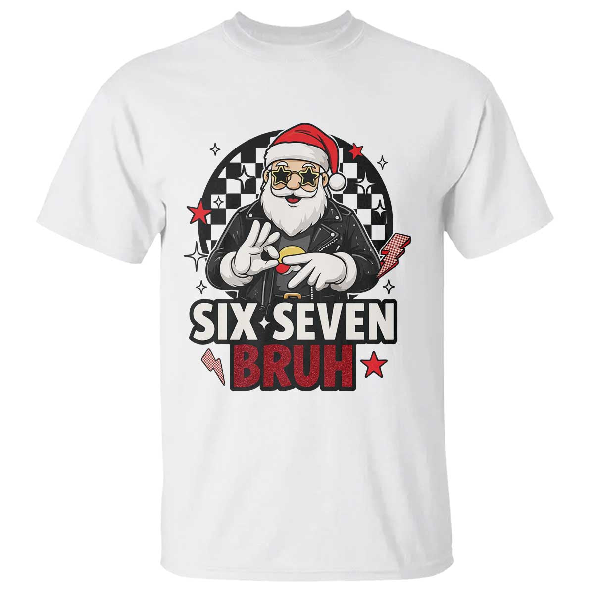 Six Seven Bruh Christmas Meme T Shirt Cool Santa 67 Hand Sign Street Style Vibes TS02 White Print Your Wear