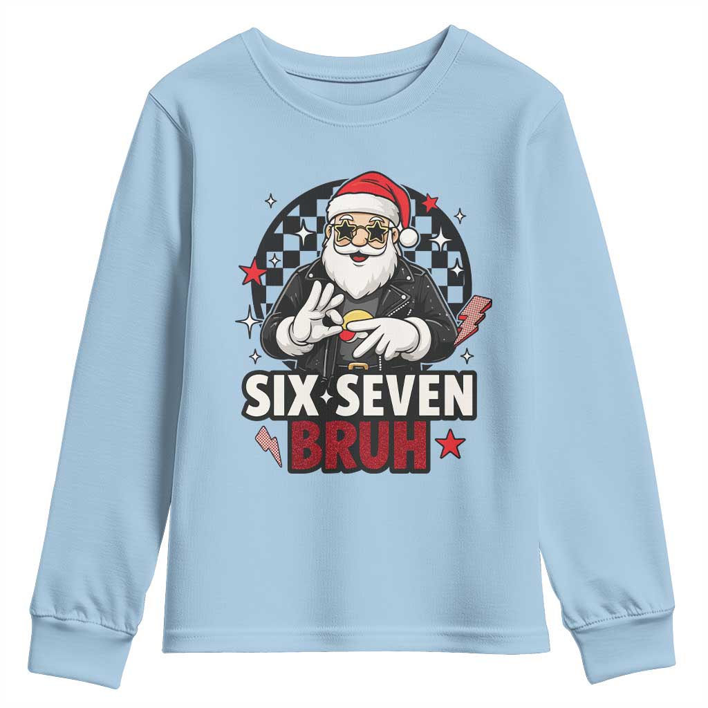 Six Seven Bruh Christmas Meme Youth Sweatshirt Cool Santa 67 Hand Sign Street Style Vibes TS02 Light Blue Print Your Wear