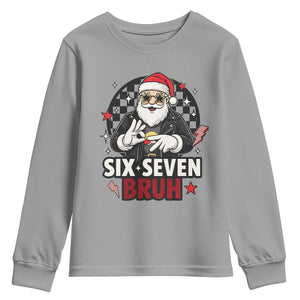 Six Seven Bruh Christmas Meme Youth Sweatshirt Cool Santa 67 Hand Sign Street Style Vibes TS02 Sport Gray Print Your Wear