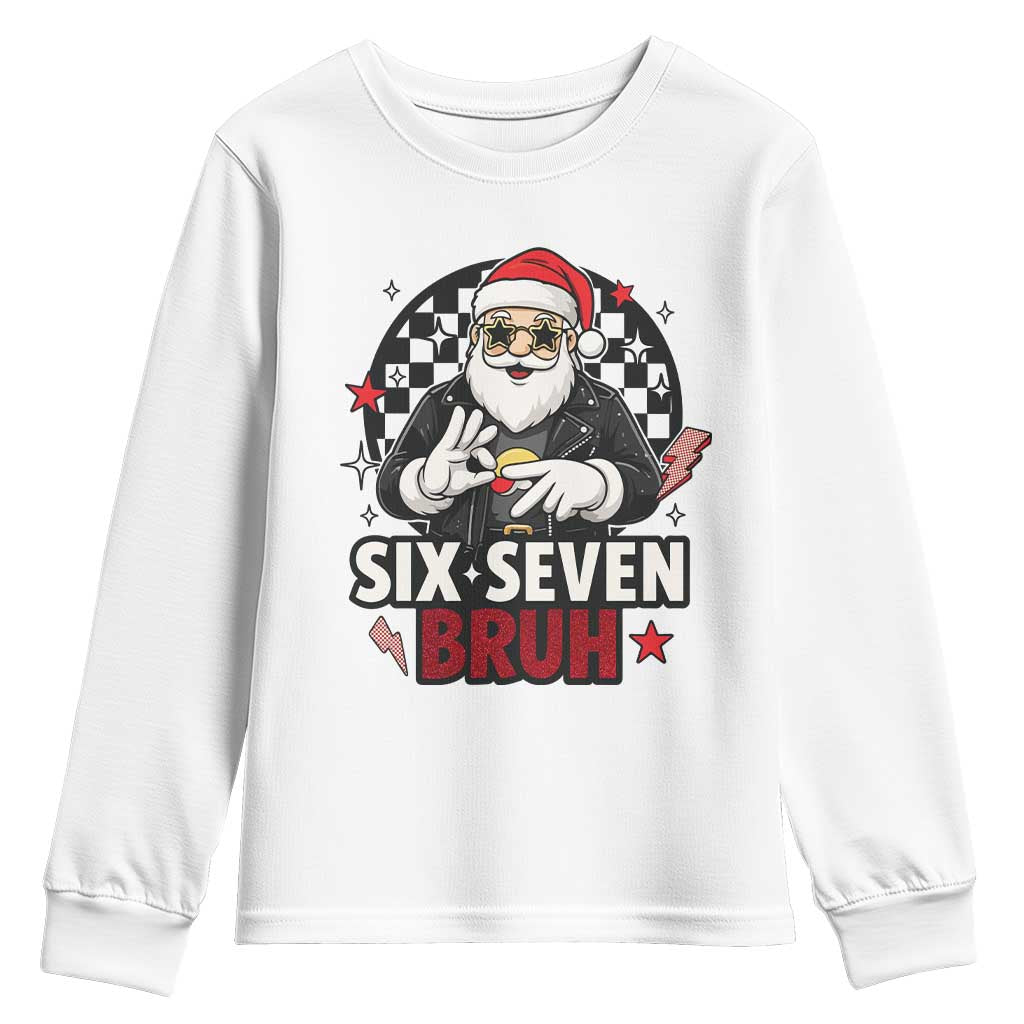 Six Seven Bruh Christmas Meme Youth Sweatshirt Cool Santa 67 Hand Sign Street Style Vibes TS02 White Print Your Wear