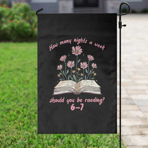 How Many Nights a Week Should You Be Reading 6 7 Garden Flag Aesthetic Floral Book TS02 Print Your Wear