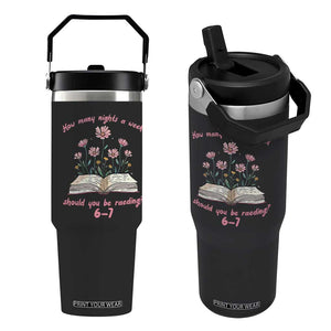 How Many Nights a Week Should You Be Reading 6 7 Flip Straw Tumbler Aesthetic Floral Book TS02 One Size: 30 oz Black Print Your Wear