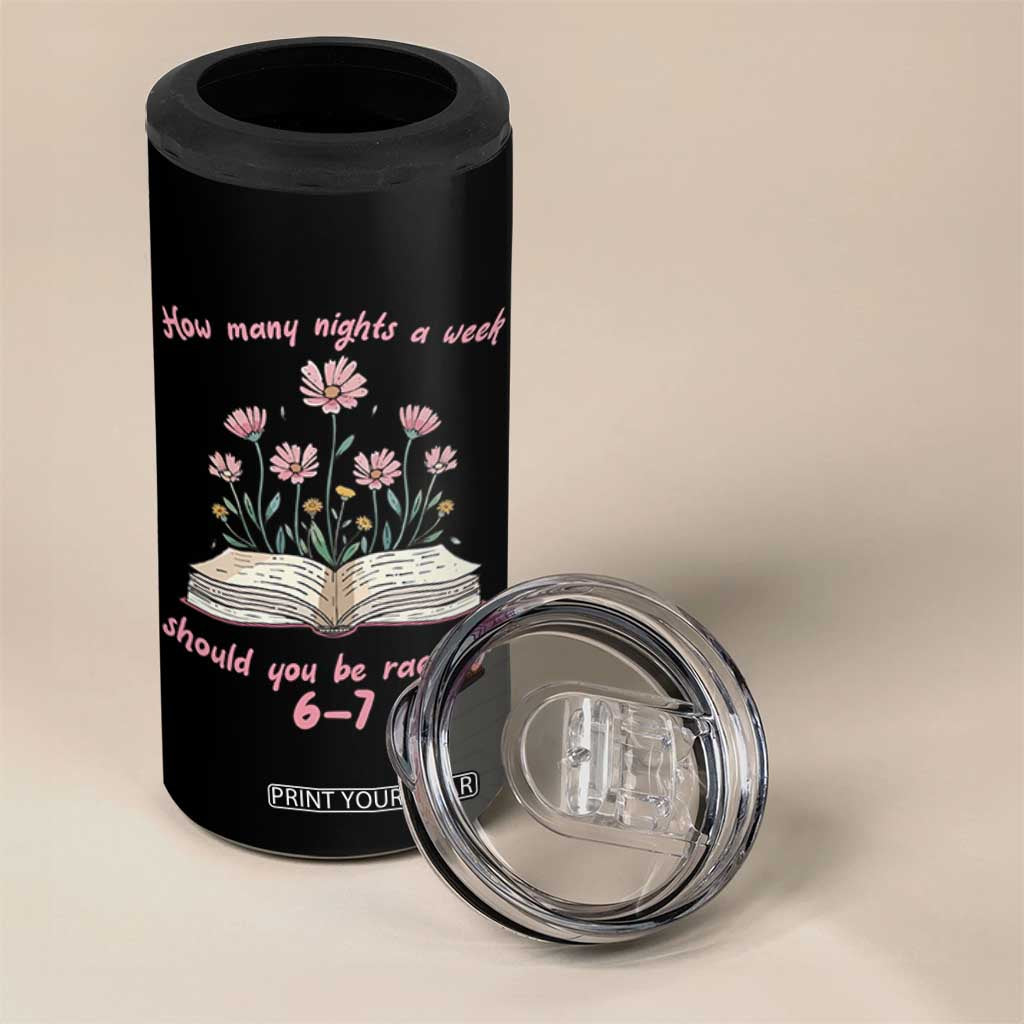 How Many Nights a Week Should You Be Reading 6 7 4 in 1 Can Cooler Tumbler Aesthetic Floral Book TS02 Print Your Wear