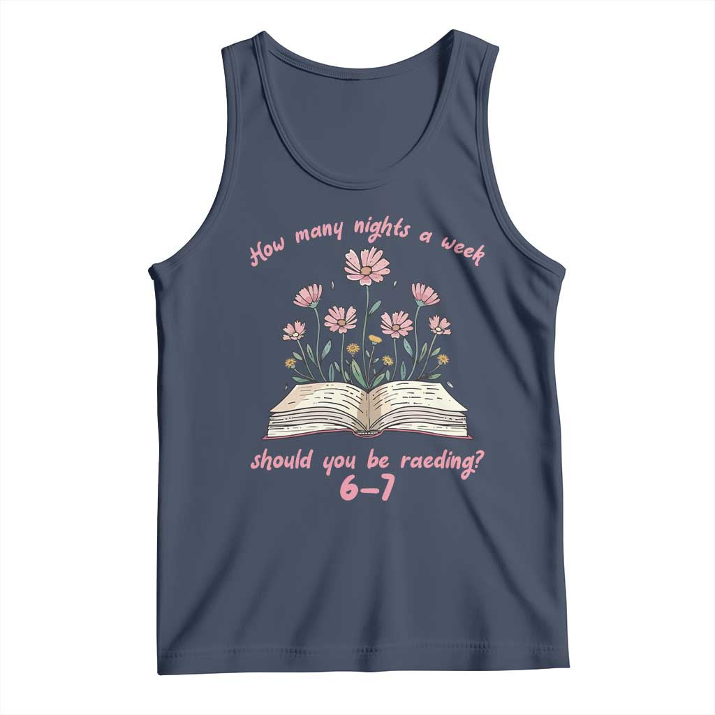 How Many Nights a Week Should You Be Reading 6 7 Tank Top Aesthetic Floral Book TS02 Navy Print Your Wear