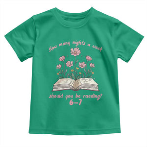 How Many Nights a Week Should You Be Reading 6 7 Toddler T Shirt Aesthetic Floral Book TS02 Irish Green Print Your Wear