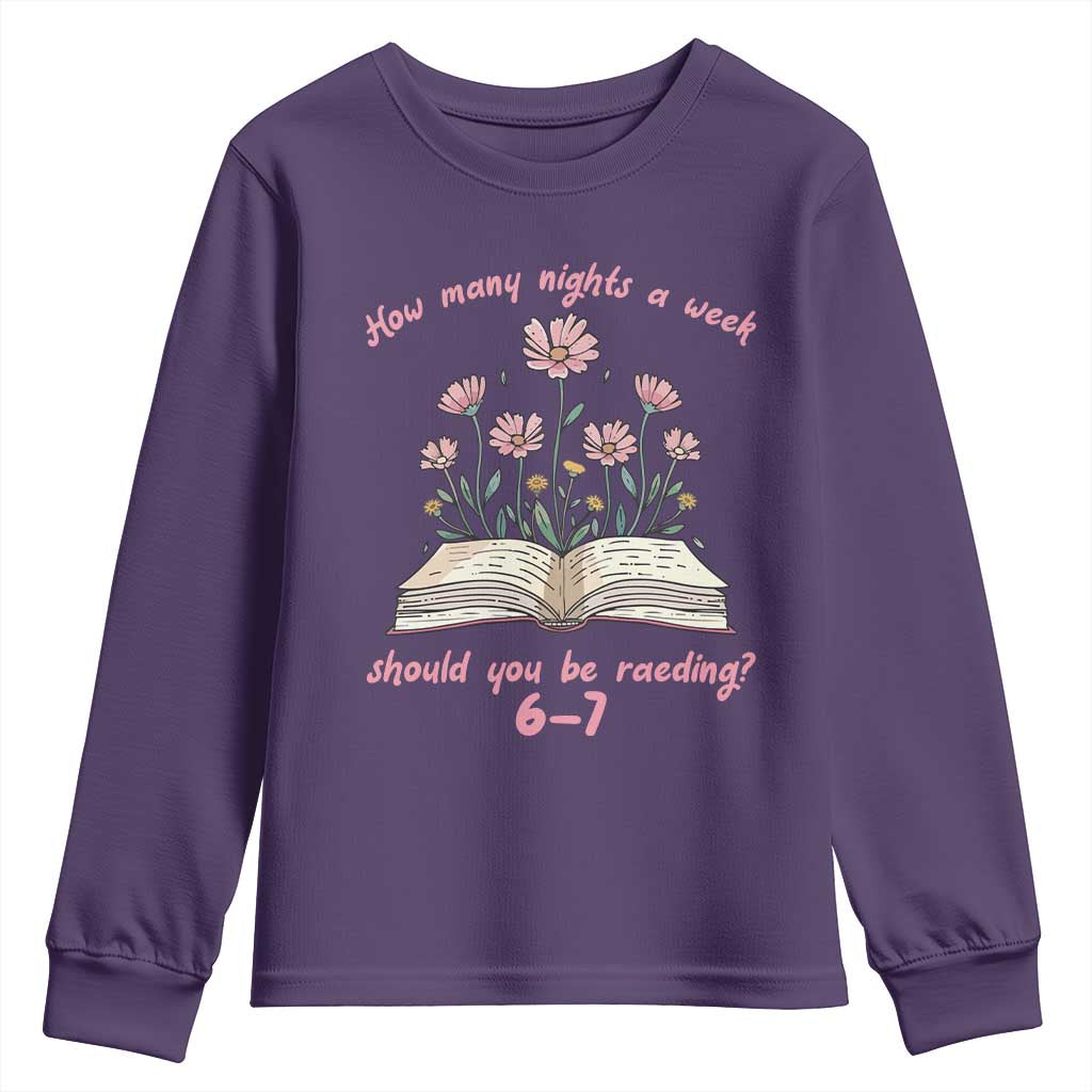 How Many Nights a Week Should You Be Reading 6 7 Youth Sweatshirt Aesthetic Floral Book TS02 Purple Print Your Wear