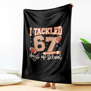 I Tackled 67 Days of School Throw Blanket Funny Six Seven Meme Football Lover Milestone TS02 Print Your Wear