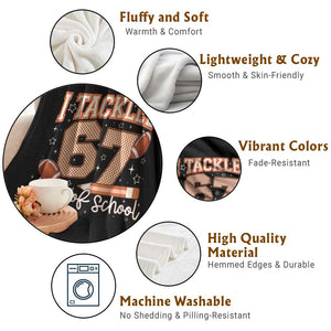 I Tackled 67 Days of School Throw Blanket Funny Six Seven Meme Football Lover Milestone TS02 Print Your Wear