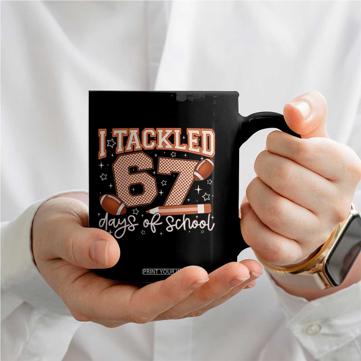 I Tackled 67 Days of School Coffee Mug Funny Six Seven Meme Football Lover Milestone TS02 Print Your Wear