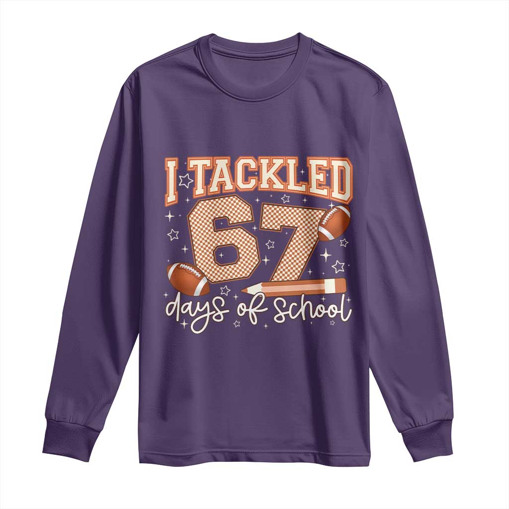 I Tackled 67 Days of School Long Sleeve Shirt Funny Six Seven Meme Football Lover Milestone TS02 Purple Print Your Wear