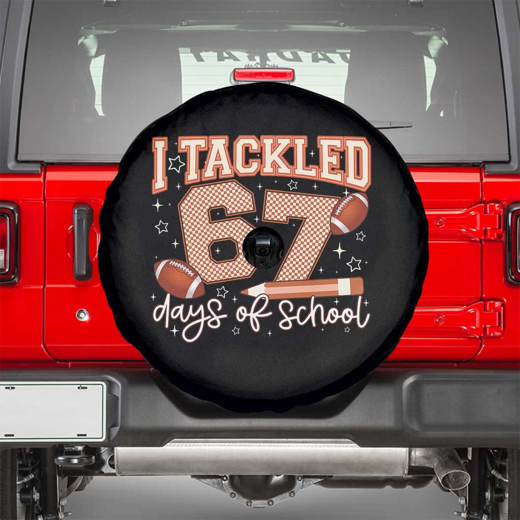 I Tackled 67 Days of School Spare Tire Cover Funny Six Seven Meme Football Lover Milestone TS02 Black Print Your Wear