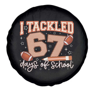 I Tackled 67 Days of School Spare Tire Cover Funny Six Seven Meme Football Lover Milestone TS02 Print Your Wear