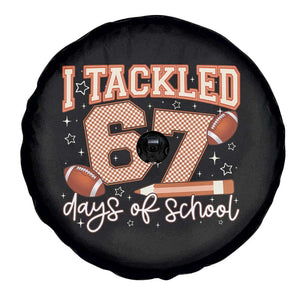 I Tackled 67 Days of School Spare Tire Cover Funny Six Seven Meme Football Lover Milestone TS02 Print Your Wear