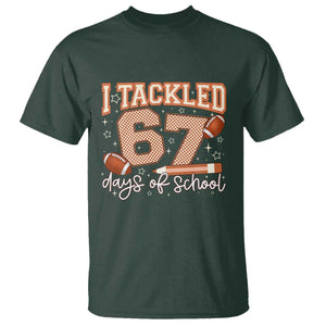I Tackled 67 Days of School T Shirt Funny Six Seven Meme Football Lover Milestone TS02 Dark Forest Green Print Your Wear