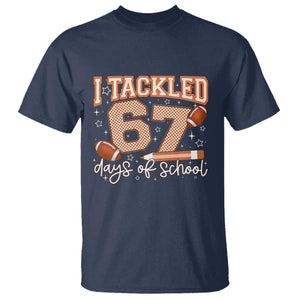 I Tackled 67 Days of School T Shirt Funny Six Seven Meme Football Lover Milestone TS02 Navy Print Your Wear