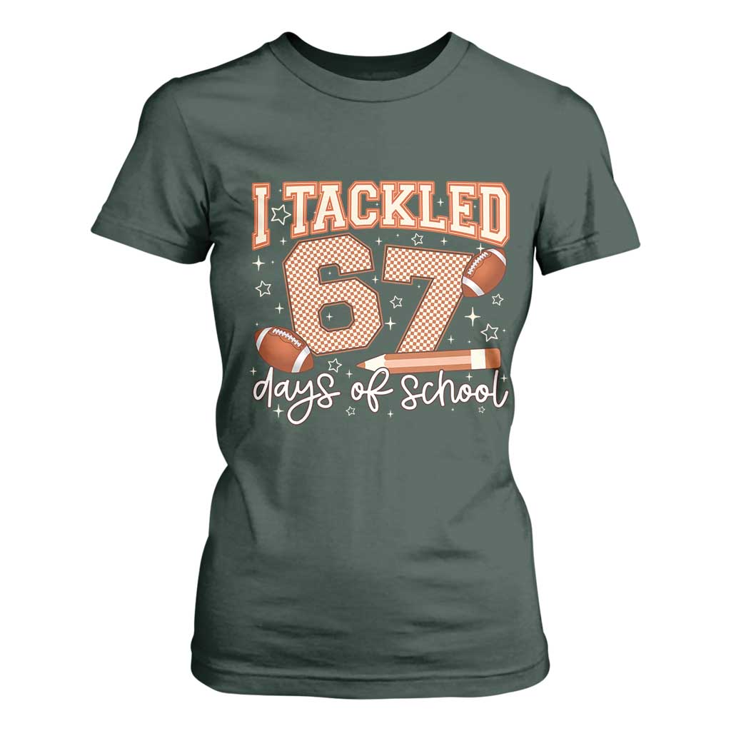I Tackled 67 Days of School T Shirt For Women Funny Six Seven Meme Football Lover Milestone TS02 Dark Forest Green Print Your Wear