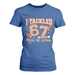I Tackled 67 Days of School T Shirt For Women Funny Six Seven Meme Football Lover Milestone TS02 Royal Blue Print Your Wear