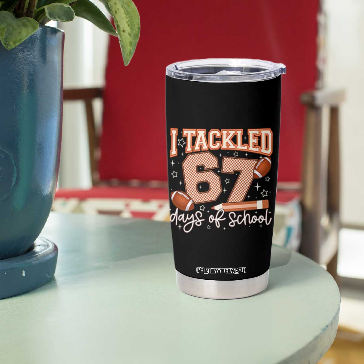 I Tackled 67 Days of School Tumbler Cup Funny Six Seven Meme Football Lover Milestone TS02 Print Your Wear